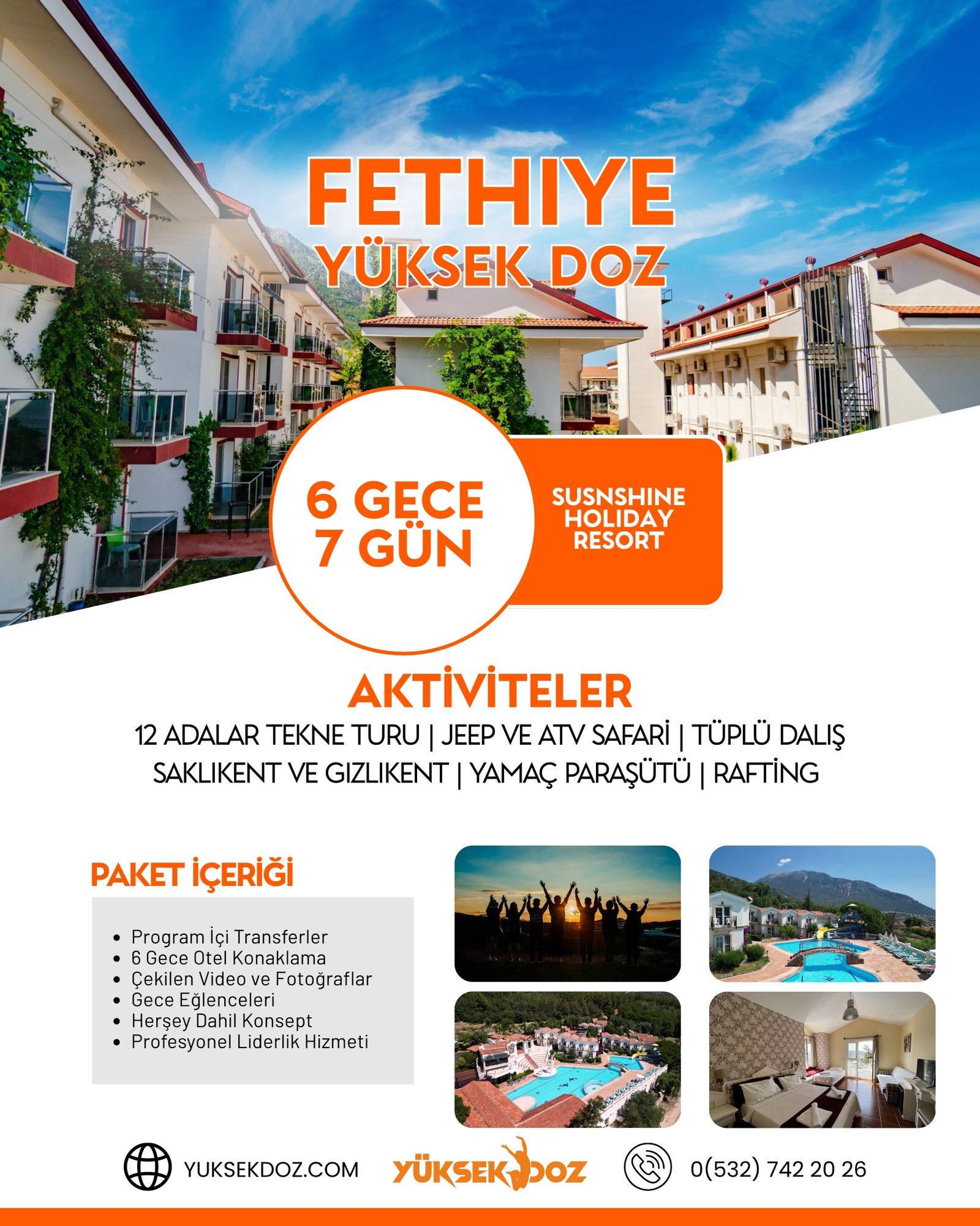 Fethiye Sunshine - Yüksek Doz